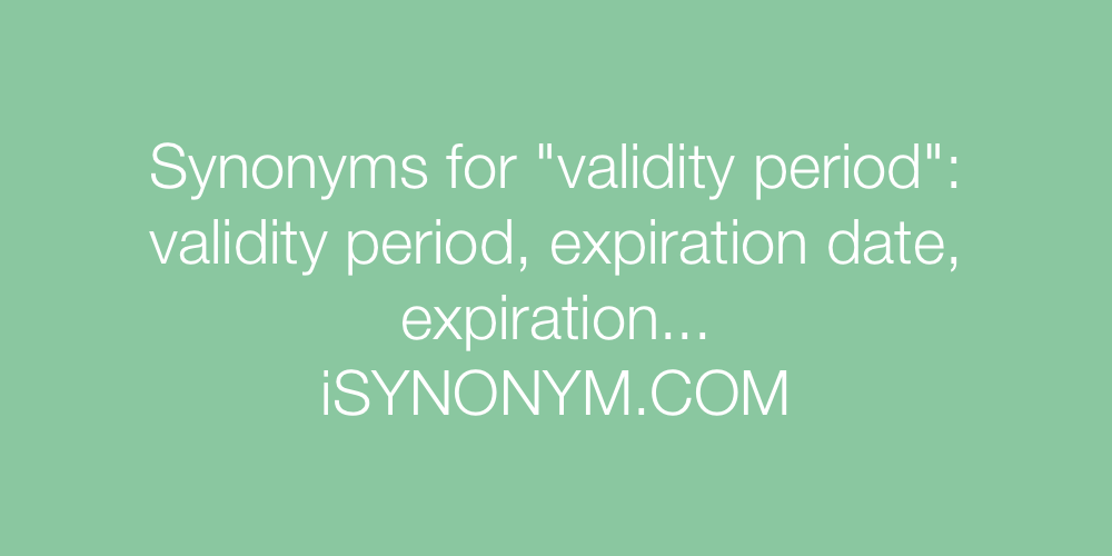 Synonyms validity period