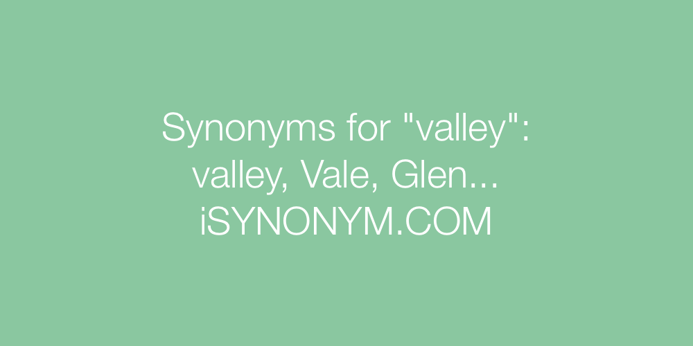Synonyms valley