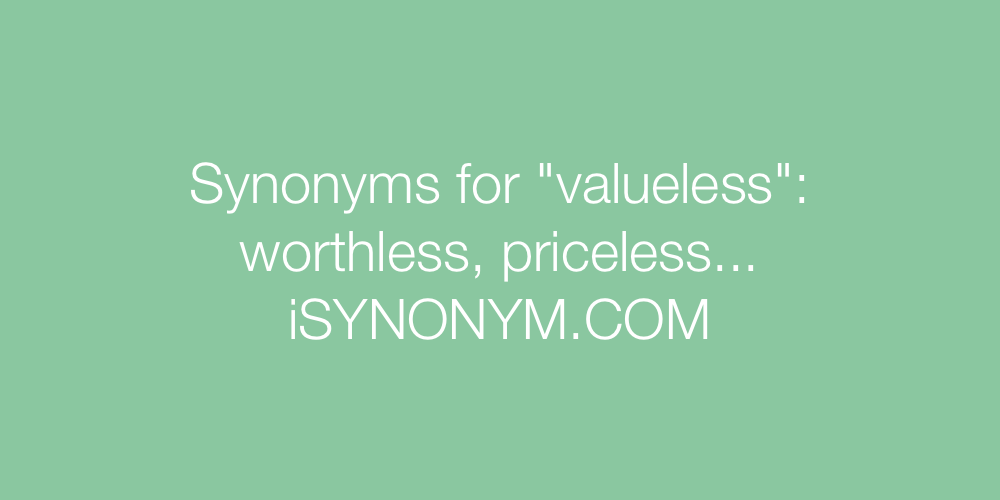 Synonyms valueless