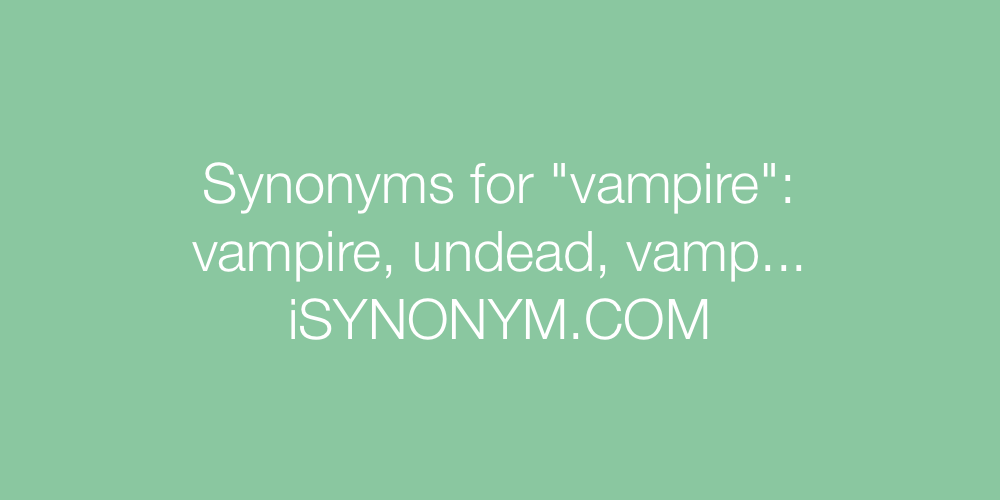 Synonyms vampire