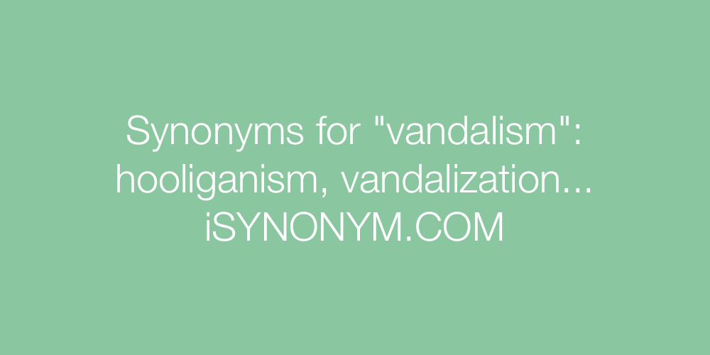 Synonyms vandalism