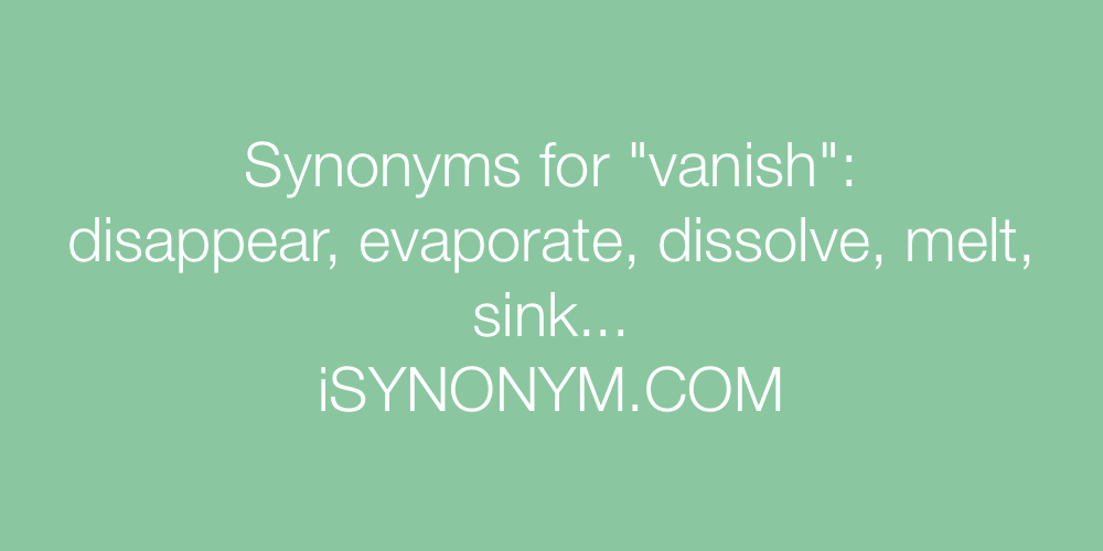 Synonyms vanish
