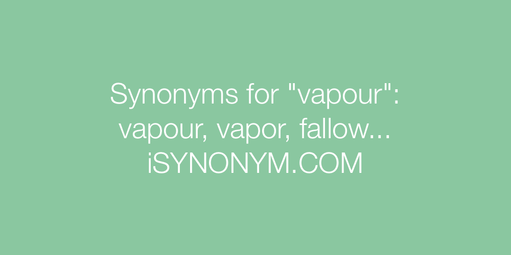 Synonyms vapour