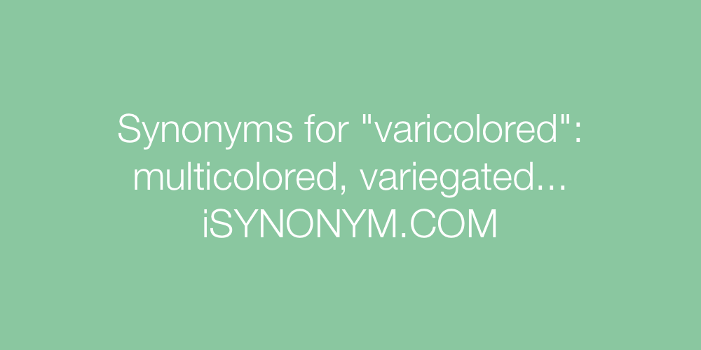 Synonyms varicolored