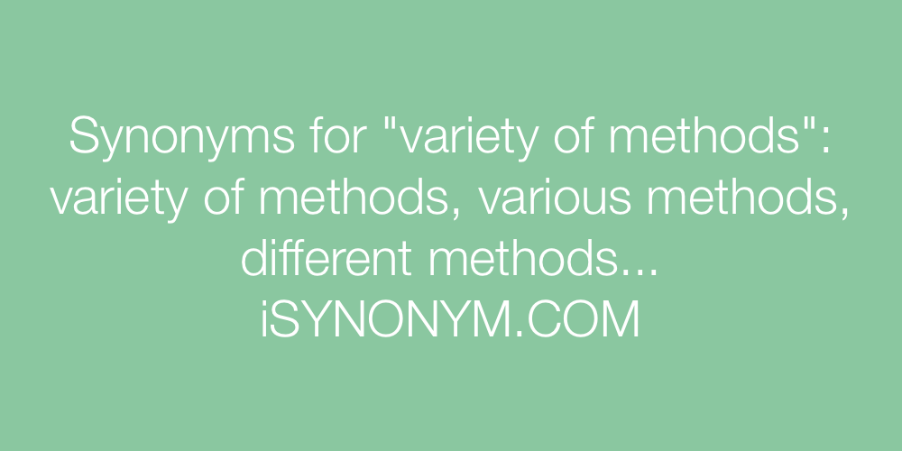 Synonyms variety of methods
