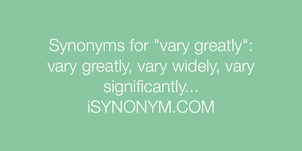 Synonyms vary greatly