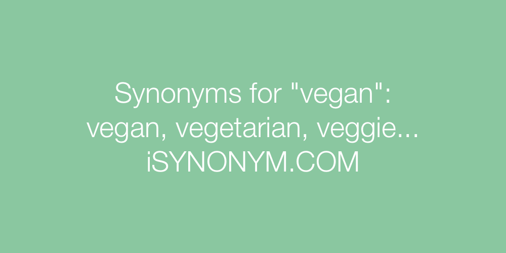 Synonyms vegan