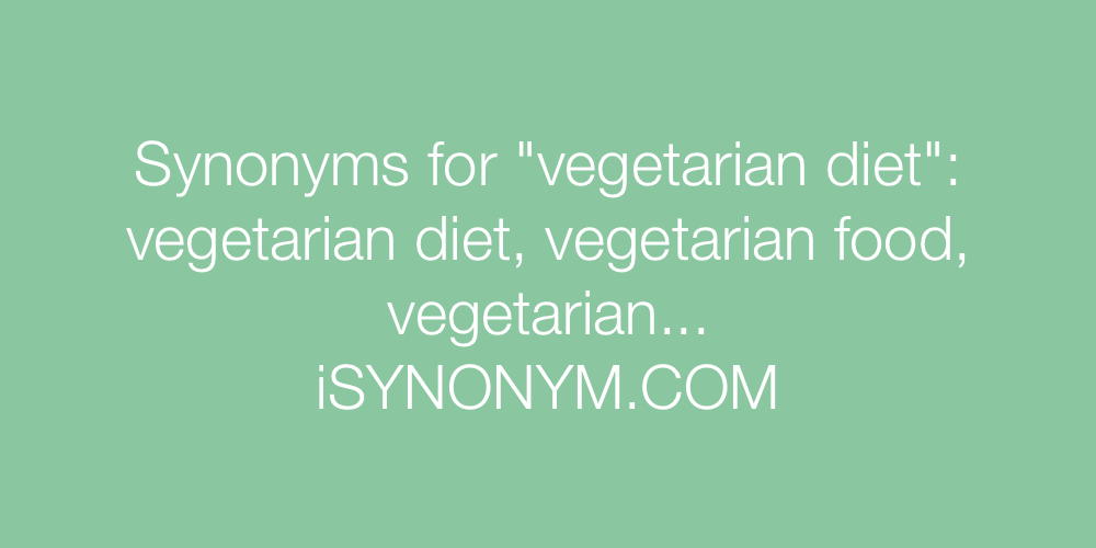 Synonyms vegetarian diet