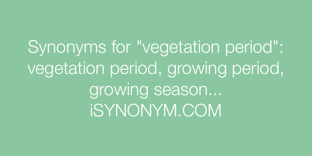 Synonyms vegetation period