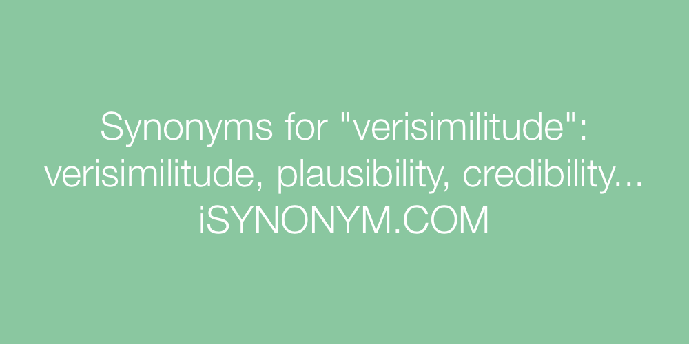 Synonyms verisimilitude