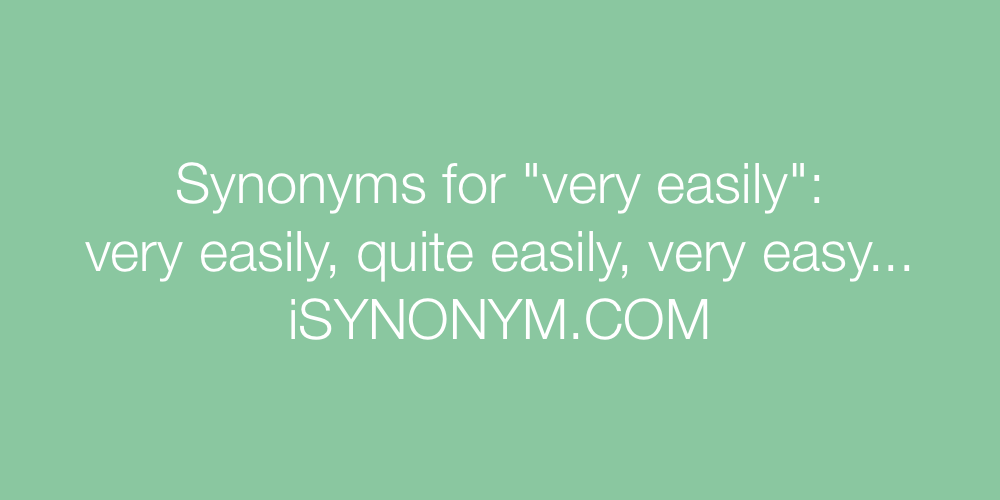 Synonyms very easily
