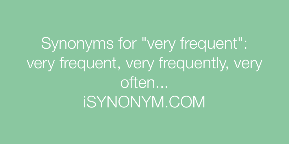 Synonyms very frequent