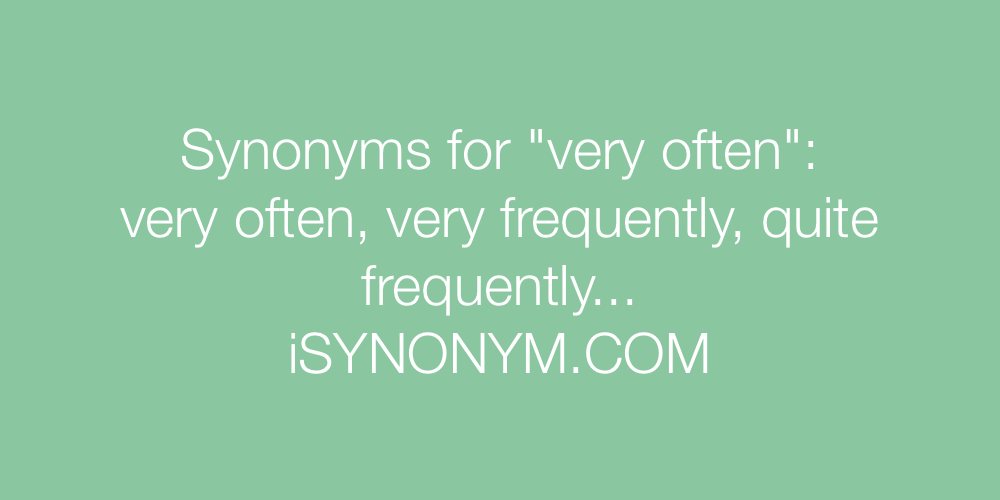 Synonyms very often