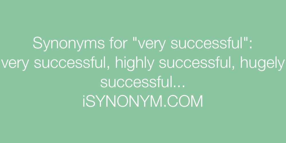 Synonyms very successful