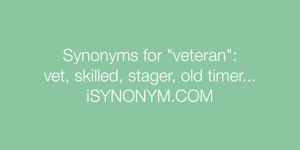Synonyms veteran