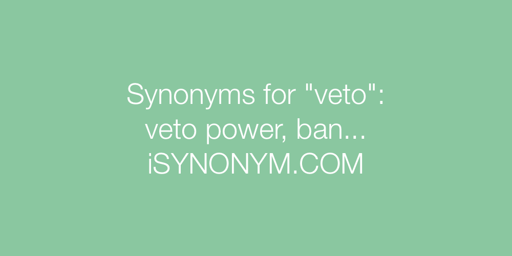Synonyms veto