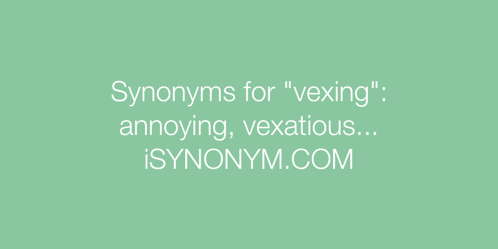 Synonyms vexing