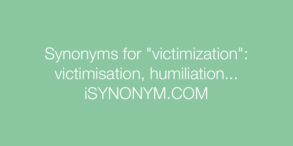 Synonyms victimization