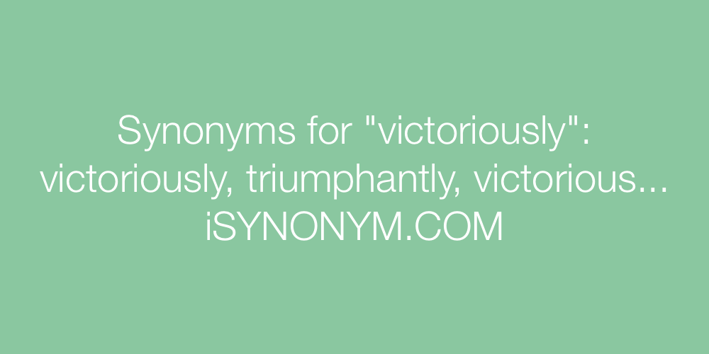 Synonyms victoriously