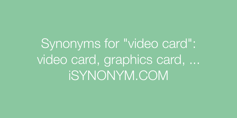 Synonyms video card