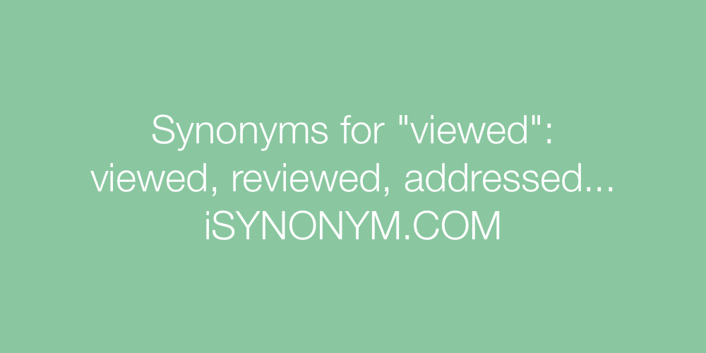 Synonyms viewed