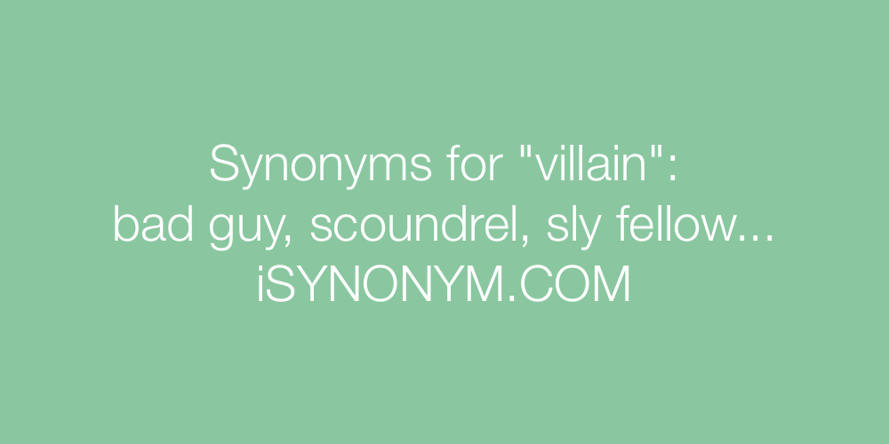 Synonyms villain