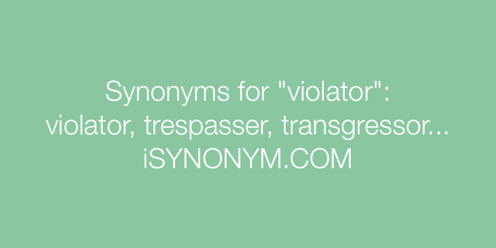 Synonyms violator