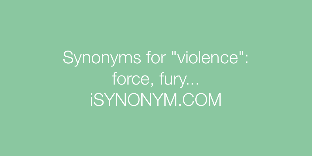 Synonyms violence