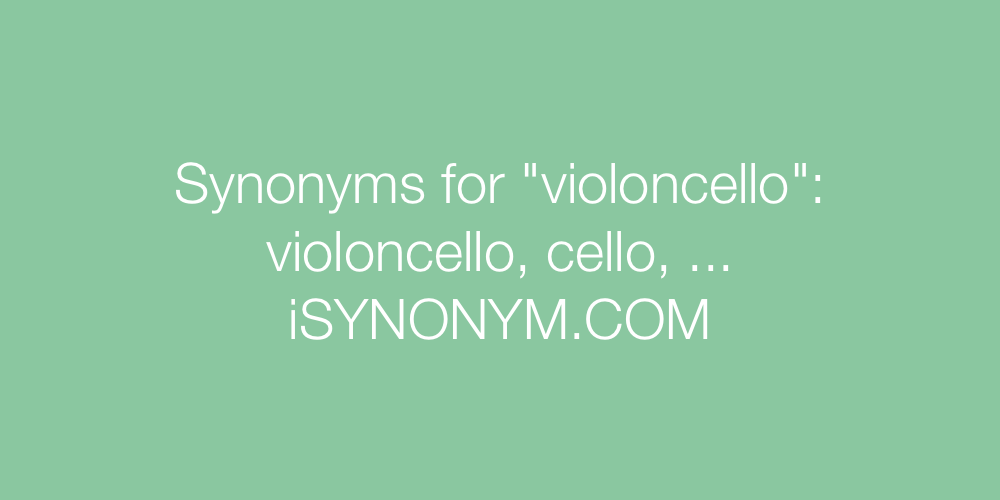 Synonyms violoncello