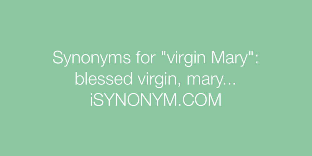 Synonyms virgin Mary