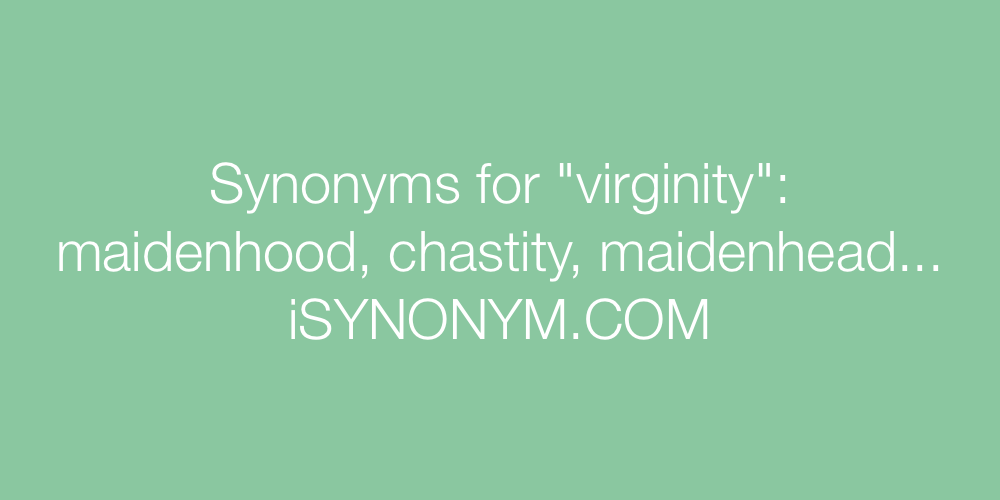 Synonyms virginity