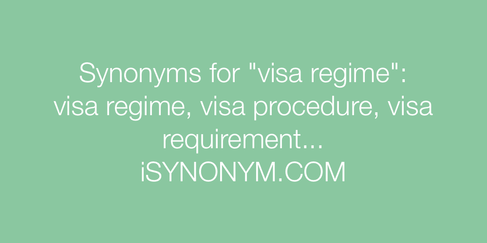 Synonyms visa regime