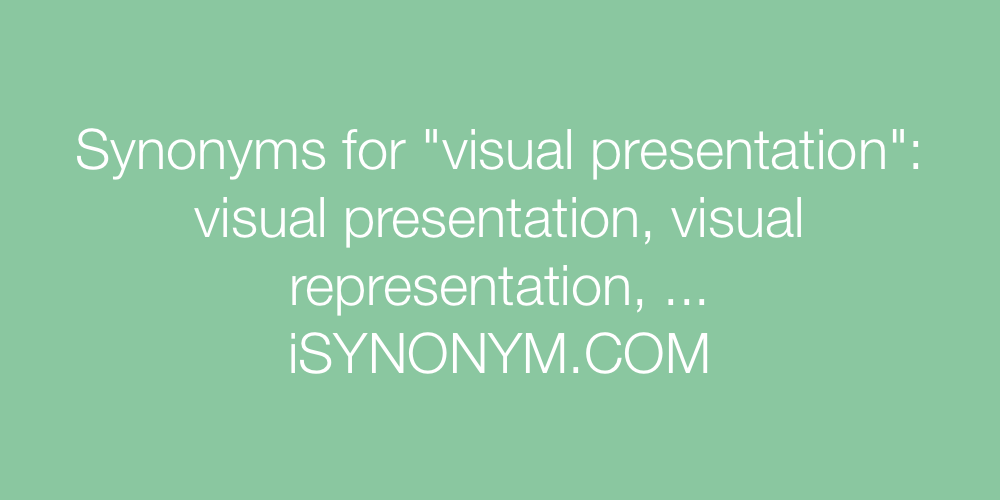 Synonyms visual presentation
