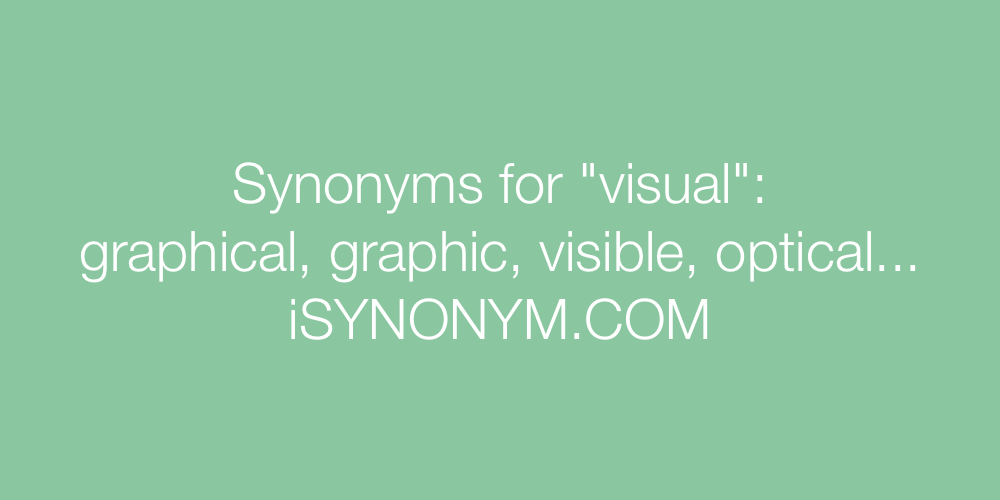 Synonyms visual