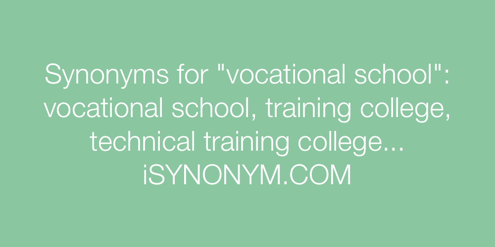 Synonyms vocational school