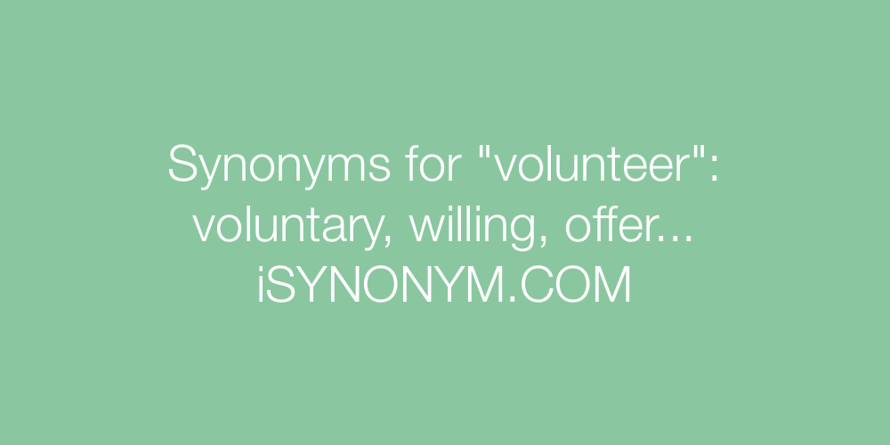 Synonyms volunteer