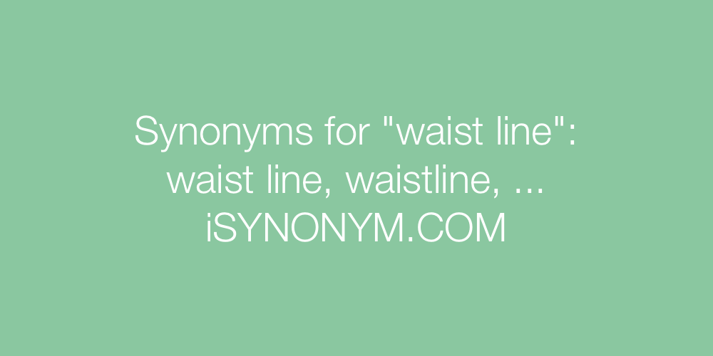 Synonyms waist line