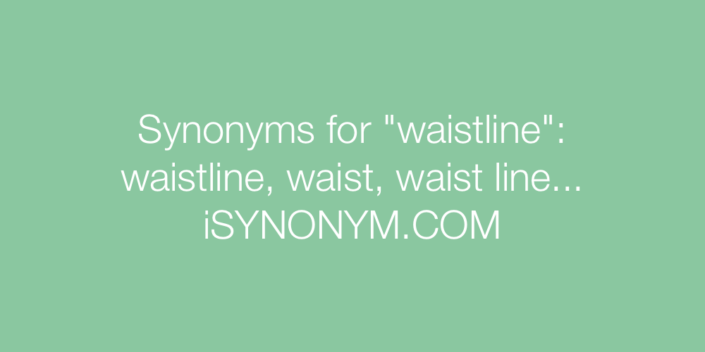 Synonyms waistline