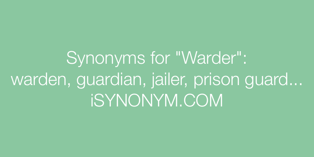 Synonyms Warder