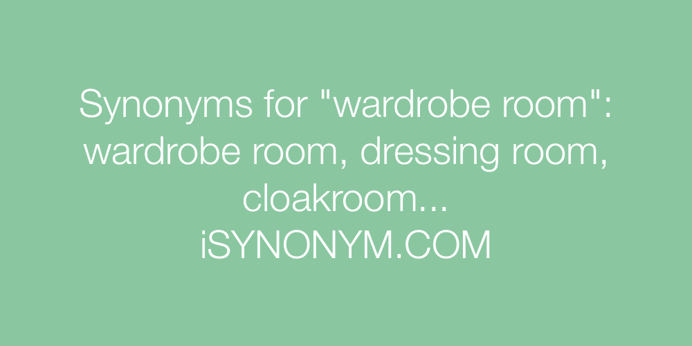 Synonyms wardrobe room