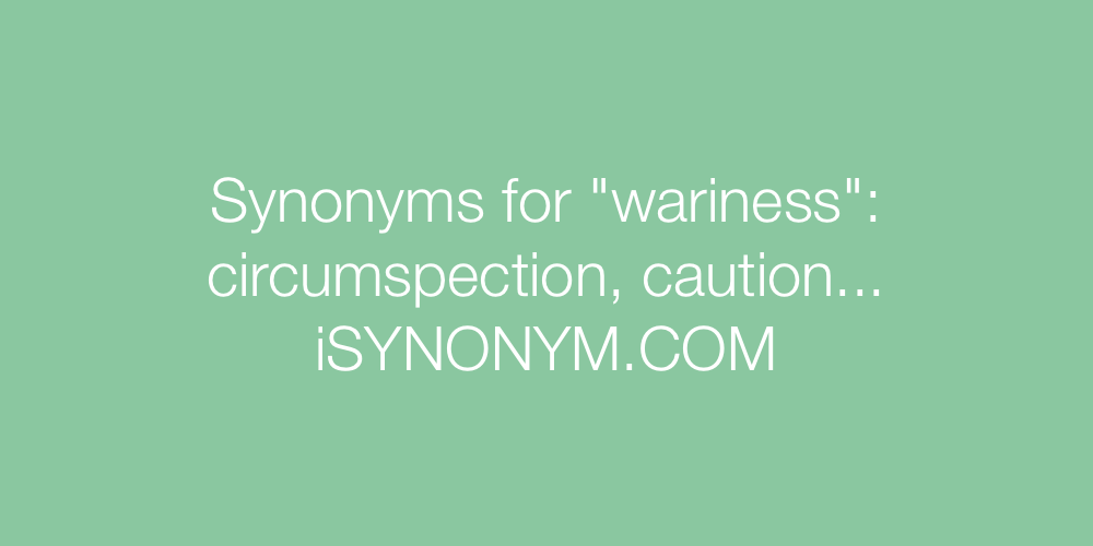 Synonyms wariness