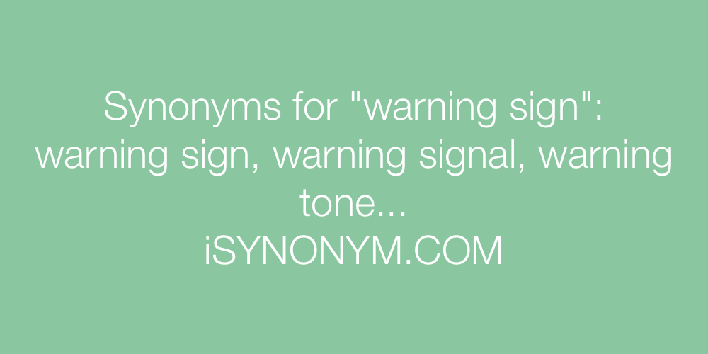 Synonyms warning sign
