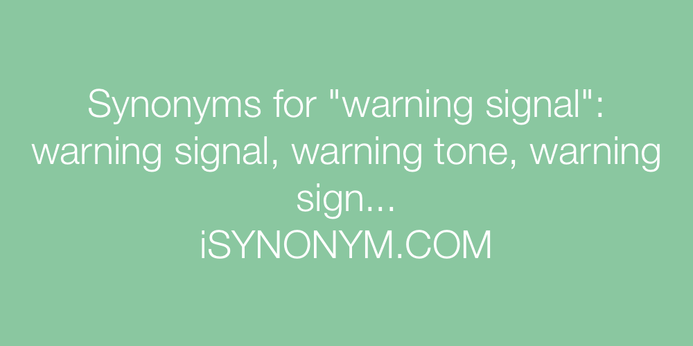 Synonyms warning signal