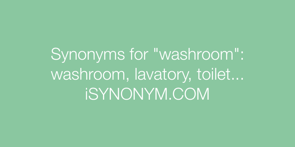 Synonyms washroom