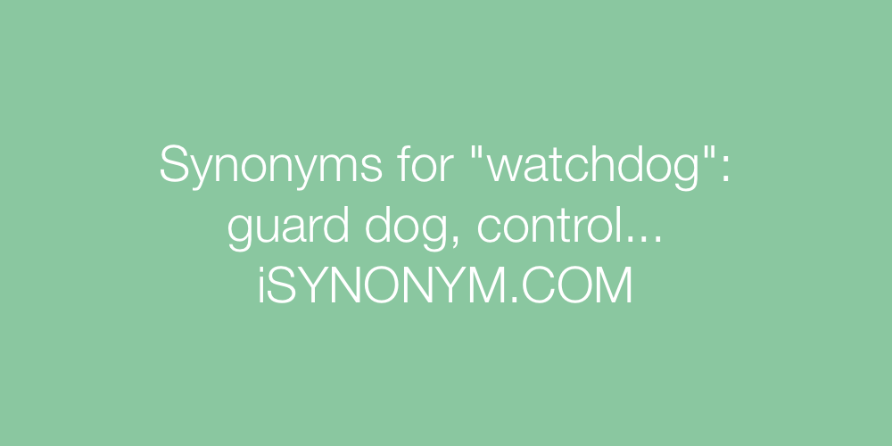 Synonyms watchdog