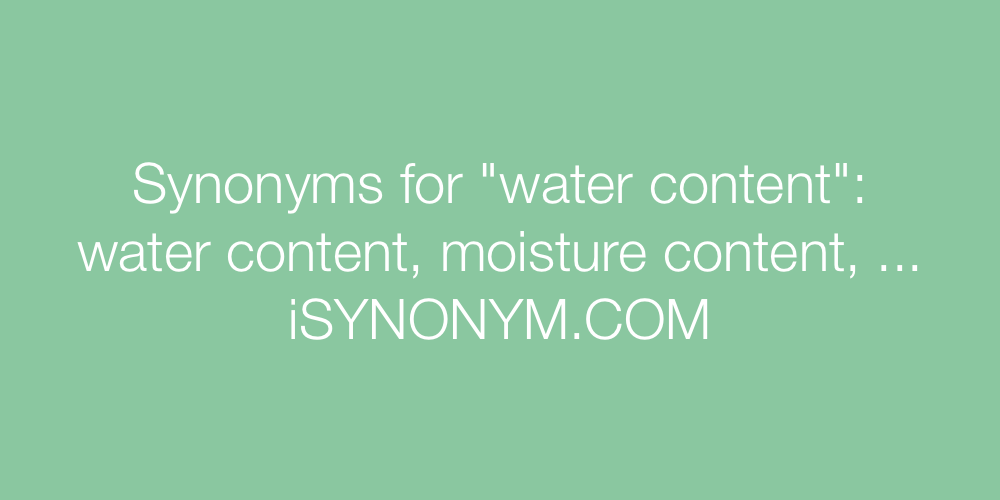 Synonyms water content