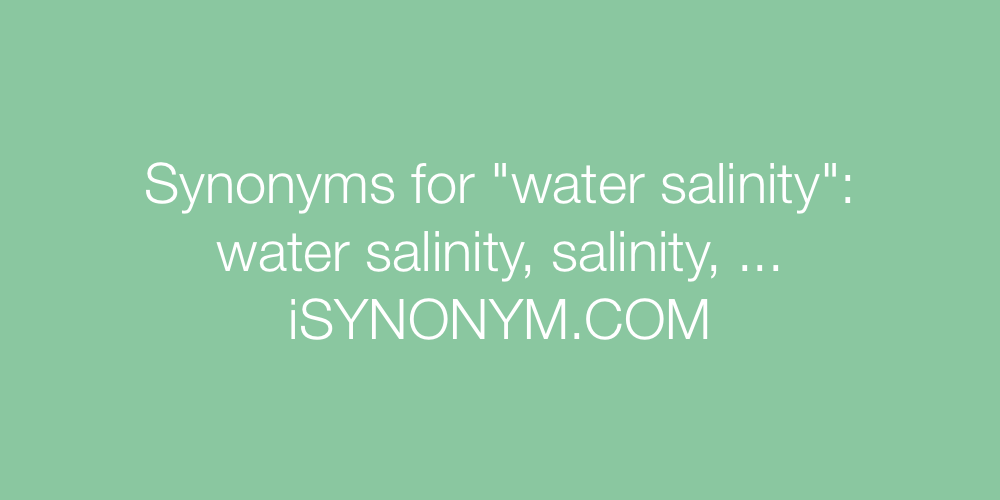 Synonyms water salinity