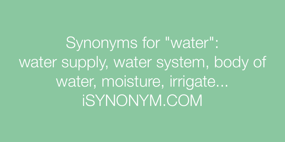 Synonyms water