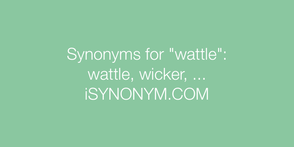 Synonyms wattle