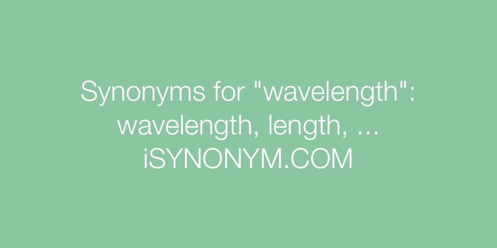 Synonyms wavelength